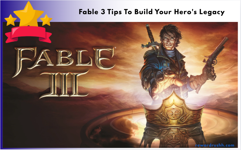 Fable 3 Tips To Build Your Hero's Legacy