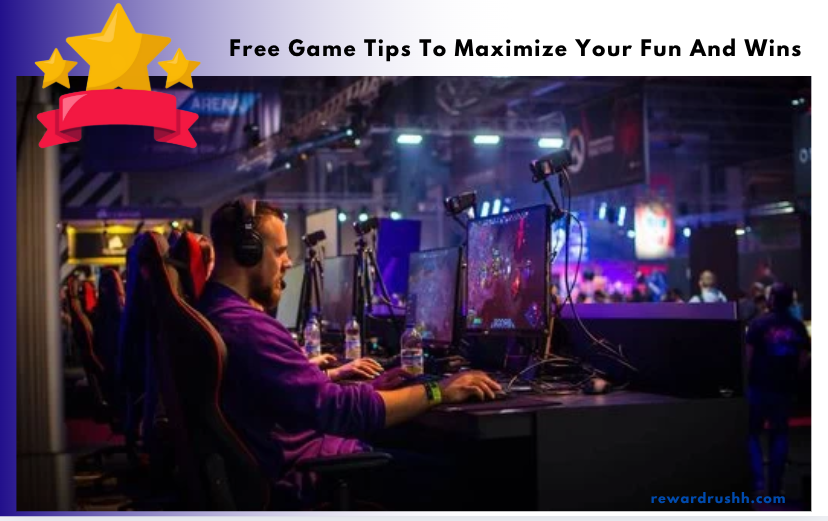 Free Game Tips To Maximize Your Fun And Wins