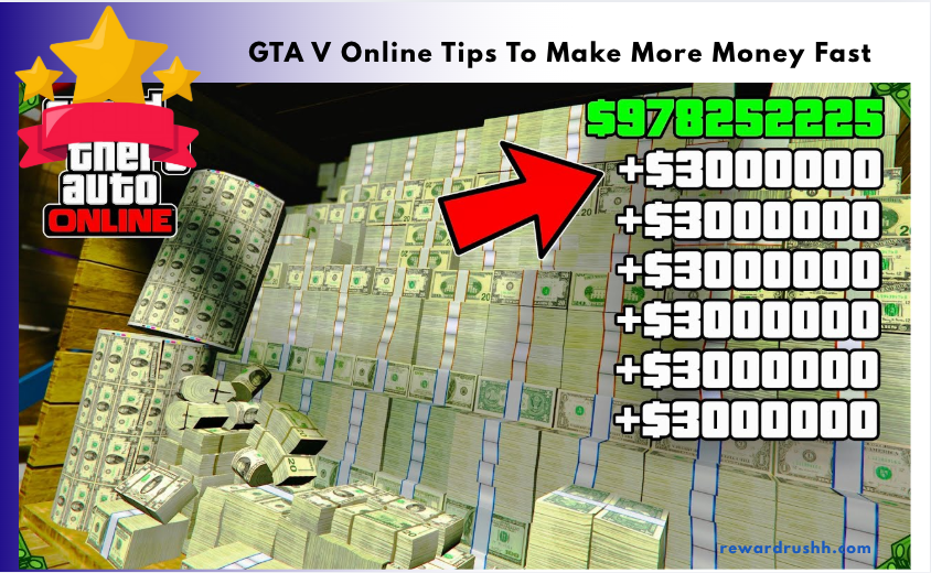 GTA V Online Tips To Make More Money Fast