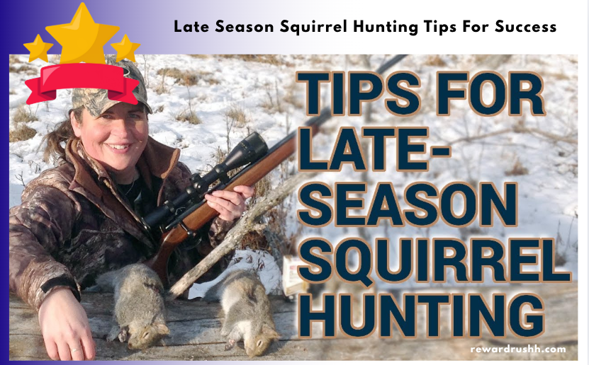 Late Season Squirrel Hunting Tips For Success