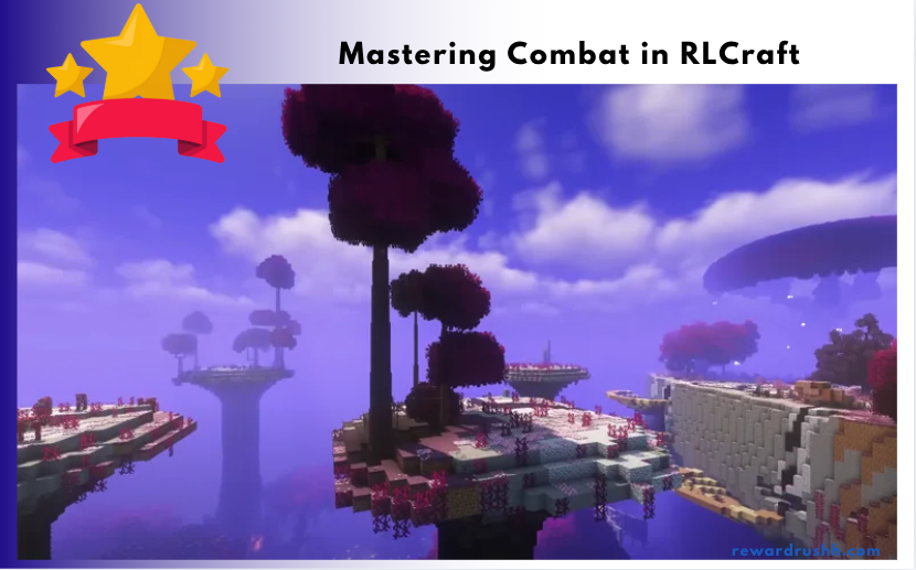 Mastering Combat in RLCraft