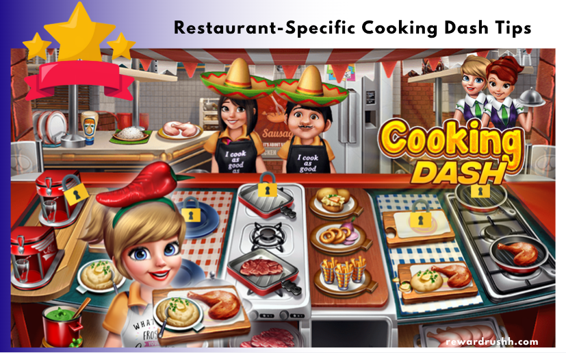 Restaurant-Specific Cooking Dash Tips