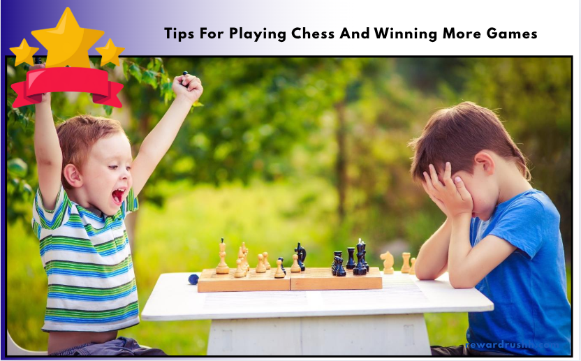 Tips For Playing Chess And Winning More Games