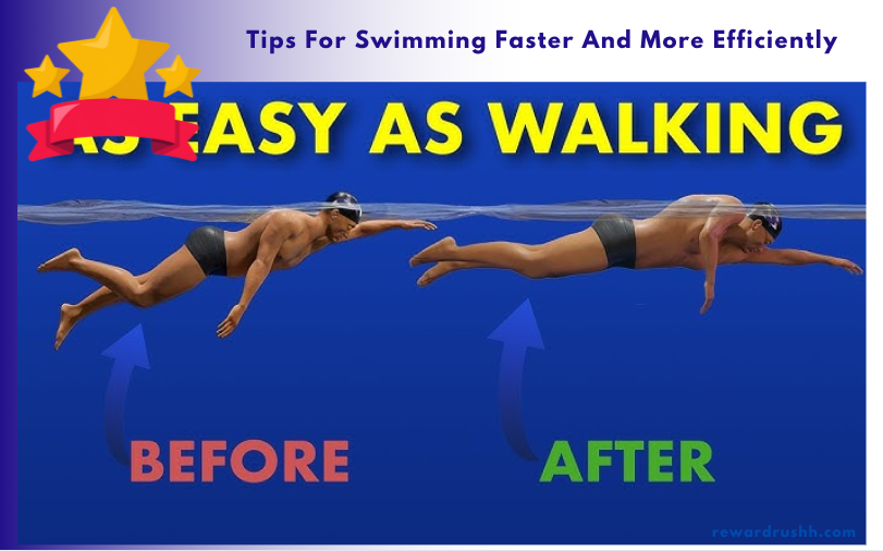 Tips For Swimming Faster And More Efficiently